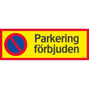 Aluminiumskylt parkering förbjuden Systemtext