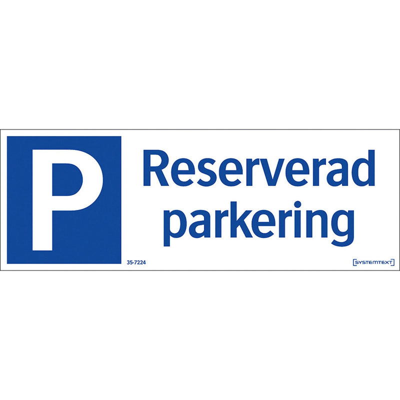 Aluminiumskylt reserverad parkering Systemtext