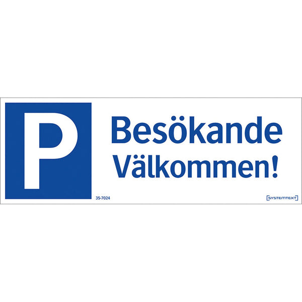 Aluminiumskylt parkering besökande Systemtext