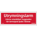 Plastskylt utrymningslarm Systemtext