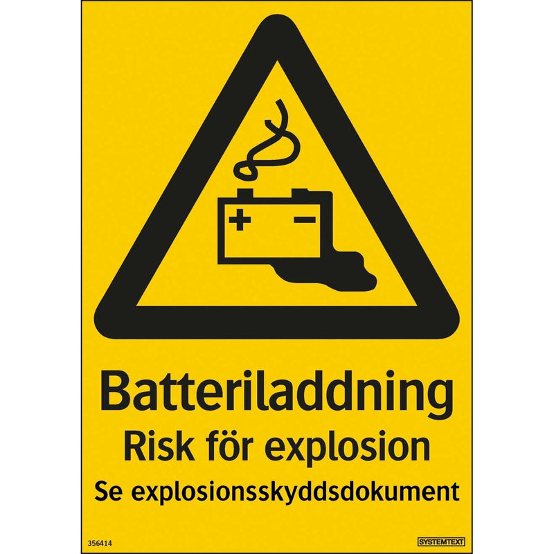 Plastskylt batteriladdning risk för explosion se explosionsdokument Systemtext