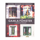 Gamla fönster: Renovera, restaurera och underhålla - Byggahus.se Shop